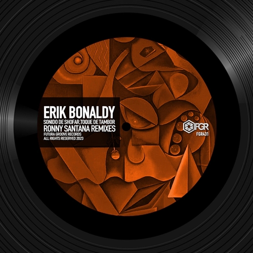 Erik Bonaldy - Toque De Tambor (Remixes) [FGR431]
